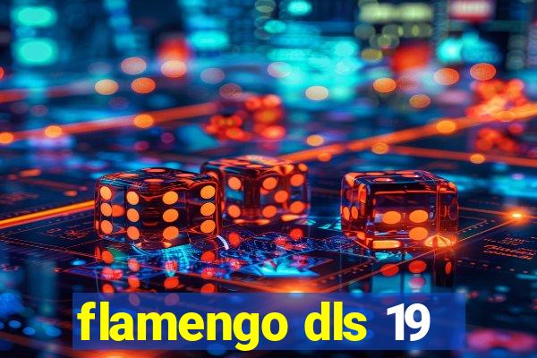 flamengo dls 19